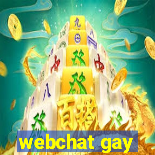 webchat gay